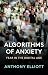 Algorithms of Anxiety by Anthony Elliott