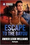 Escape to the Bayou