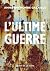 L'Ultime Guerre by Anna Raymonde Gazaille
