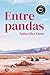 Entre pandas (Spanish Edition)