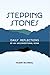 Stepping Stones: Daily Reflections by an Unconventional Monk