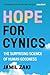 Hope for Cynics: The Surprising Science Of Human Goodness