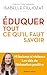 ÉDUQUER : tout ce qu'il faut savoir - Ni laxisme ni violence Les clés de l'éducation positive (Fabrice Midal présente) (French Edition)