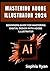 MASTERING ADOBE ILLUSTRATOR...