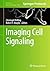 Imaging Cell Signaling (Met...