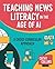 Teaching News Literacy in the Age of AI: A Cross-Curricular Approach
