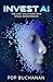 Invest AI by POP Buchanan