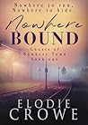 Nowhere Bound: Gripping suspenseful women's psychological fiction with a trace of the paranormal. (Ghosts Of Nowhere Town)