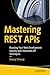 Mastering REST APIs: Boosti...