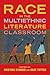 Race in the Multiethnic Literature Classroom by Cristina Stanciu