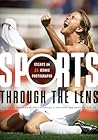 Sports through the Lens by Maureen M. Smith
