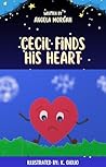 Cecil Finds His Heart