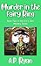 Murder in the Fairy Ring: A...