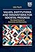 Values, Institutions and Innovations for Societal Progress by Udo Pesch