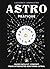 Astro pratique: Guide facile et concret pour interpréter son thème astral
