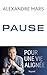 Pause: Pour une vie alignée