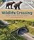 Wildlife Crossing: Giving A...
