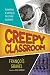 Creepy Classroom (Orca Shivers, 1)