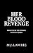 Her Blood Revenge by M.J. Lawrie