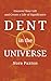 Dent in the Universe: Uncover Your Gift and Create a Life of Significance