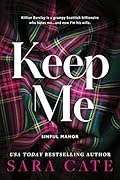 Keep Me (Sinful Manor, #1) 