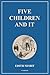Five Children and It: Easy to Read Layout