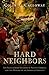 Hard Neighbors: The Scotch-Irish Invasion of Native America and the Making of an American Identity