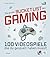 Die große Bucket List des Gaming: 100 Videospiele, die du gespielt haben musst! | Von Alien Isolation über Super Mario Bros. bis zu Yakuza - präsentiert von Rocket Beans TV (German Edition)