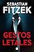 Gestos letales (Spanish Edition)