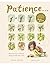 Patience . . . (A Slow Down Book): Discover How the Best Things in Life Take Time