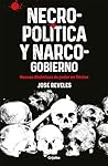 Necropolitica y Narcogobierno / Necropolitics and Narcogovernment