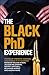 The Black PhD Experience: Stories of Strength, Courage and Wisdom in UK Academia
