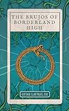 The Brujos of Borderland High by Gume Laurel III