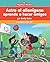 Astro el alienígena aprende a hacer amigos (Astro the Alien Learns about Friendship) (Astro el alienígena (Astro the Alien)) (Spanish Edition)