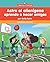 Astro el alienígena aprende a hacer amigos (Astro the Alien Learns about Friendship) (Astro el alienígena (Astro the Alien)) (Spanish Edition)
