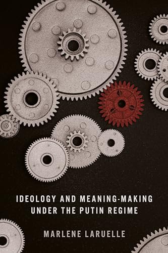 Ideology and Meaning-Making under the Putin Regime (Hardcover)
