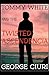 Tommy White and the Twisted...