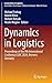 Dynamics in Logistics: Proc...