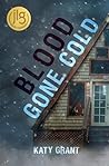 Blood Gone Cold by Katy Grant