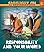 Responsibility and Your World by Mary Ratzer
