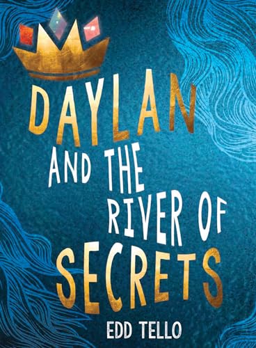 Daylan and the River of Secrets (MG Verse)