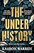 The Underhistory