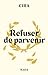 Refuser de parvenir
