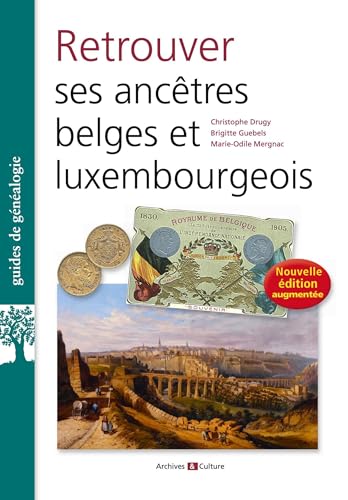 Retrouver ses ancêtres belges et luxembourgeois (Paperback)