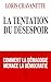La tentation du désespoir