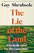 The Lie of the Land: Who Really Cares for the Countryside?