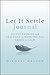 Let It Settle Journal: Guid...