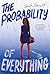 The Probability of Everything