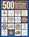 500 Patterns for Woodworking, Laser Cutting, and General Craf... by Fred Arndt