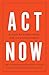 Act now: A vision for a bet...